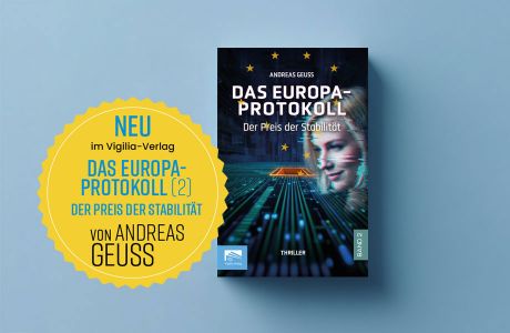 Der zweite Band von Andreas Geuss, Das Europa-Protokoll – Der Preis der Stabilität