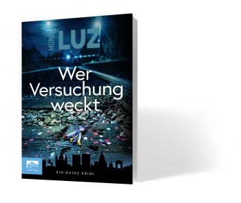 Das neue Buch von Monja Luz: Wer Versuchung weckt