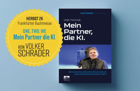 Das neue Buch von KI-Experte Volker Schrader ONE.TWO.WE. Mein Partner die KI. Co-Creation mit KI und die neue Kunst des Führens.