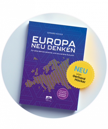 Das neue Buch von Prof. Dr. Gerhard Hücker: EUROPA NEU DENKEN